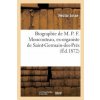 Biographie de M. P. F. Moncouteau, Ex-Organiste de Saint-Germain-Des-Pres (JOSSE-H)(Brožovaná)