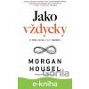 E-kniha Jako vždycky - Morgan Housel