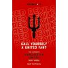 Call Yourself a United Fan?: The Ultimate Manchester United Quiz Book (Brožovaná)