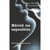 Návod na nepoužitie - Monika Palušová