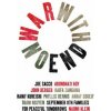 War With No End (John Berger,Naomi Klein,Hanif Kureishi,China Miéville,Arundhati Roy,Ahdaf Soueif,Joe Sacco,Haifa Zangana)(Brožovaná)