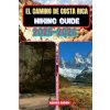 El Camino de Costa Rica Hiking Guide 2025-2026 (ASHER AIDEN)(Brožovaná)