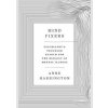Mind Fixers : Psychiatrys Troubled Search for the Biology of Mental Illness - autor neuvedený