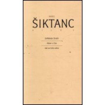 Dílo 3 - Karel Šiktanc