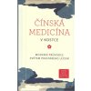 Cohen Misha Ruth: Čínská medicína v kostce (nejběžnější praktiky čínské medicíny - akupunktura, čchi-kung, bylinné terapie, stravovací praktiky, výživa, vyvážení energie - moderní průvodce ( 176 str.