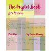 Triplet Book for Violin, Part One (Cassia Harvey)(Brožovaná)