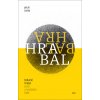 Bohumil Hrabal Autor v množném čísle - Jakub Češka