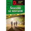 Sousedé se nevraždí - Štěpánka Běla Houbková