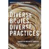 Diverse Bodies, Diverse Practices - Toward an Inclusive Somatics Paperback / softback