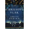 Cirkusový vlak - Amita Parikh - online doručenie