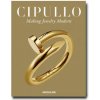 Cipullo: The Man Who Made Jewelry Modern (V. Becker)(Brožovaná)