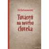 Továreň na nového človeka - Aľa Rachmanovová