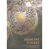 Dědictví z oceli. Sbírka orientálních a asijských zbraní a zbroje ve znojemském muzeu | Kolektiv autorů