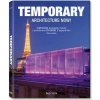 Temporary Architecture Now! - Philip Jodidio