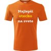 Oranžové tričko najlepší otecko na svete - darček pre otecka k 70 narodeninám L
