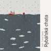 Rybářská chata - Bjella - Hájek Jan