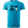 Je mi 60 pivo - Klasické pánske tričko vyššej gramáže - 3XL ( Svetlý tyrkys )