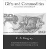 Gifts and Commodities (Gregory C. a.)