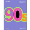 The 1990s: A Visual History of the Decade