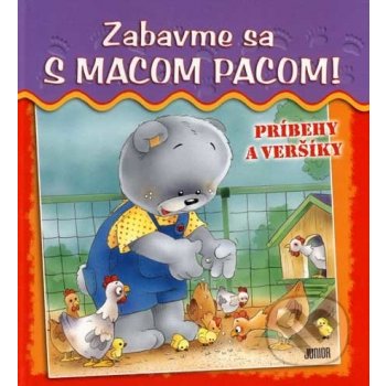 Zabavme sa s macom Pacom! Gabriela Dittelová, Jan Ivens, Kolektív