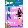 Just Some Stupid Love Story