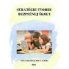 Stratégie tvorby bezpečnej školy