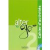 Alter EGO Plus A2 : Cahier d'Activites + CD Audio (French Edition)