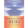 Mistrovská kniha Reiki - Frank Doer