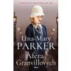 Aféra Granvillových - Una Mary Parker