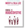 Kniha o rodičovstve - Nicky & Sila Lee