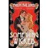 Something Wicked - Falon Ballard, Headline Publishing Group