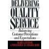 Delivering Quality Service (Valarie A. Zeithaml)(Brožovaná)