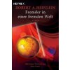 Fremder in einer fremden Welt