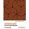 Supercollider for the Creative Musician (Brožovaná)