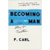 Becoming a Man (P. Carl)(Brožovaná)