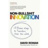 Non-Bullshit Innovation - David Rowan, Bantam Press