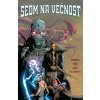 Sedm na věčnost [Remender Rick]