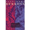 Utrpení oddaného všiváka - Berková Alexandra