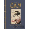 Kniha o čaji - Čajové obřady a kultura Japonska - Kakuzó Okakura