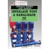 Instalace vody a kanalizace III. - Miroslav Adámek, Aleš Jurečka
