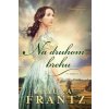 Na druhom brehu - Laura Frantz