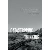 Catastrophic Thinking (Sepkoski,David)(Pevná)