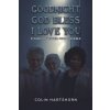 Goodnight, God Bless, I Love You (Hartshorn Colin)