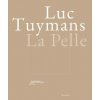 Luc Tuymans: La Pelle