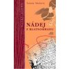 Nádej z Blatnohradu - Macková Anna
