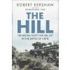 The Hill: The Fight for Hill 107 That Decided the Battle of Crete