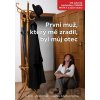 První muž, který mě zradil, byl můj otec - Lucie Jandová, Dana Kaplanová