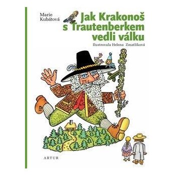 Jak Krakonoš s Trautenberkem vedli válku