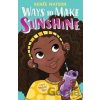 Ways to Make Sunshine - Renée Watson, Mechal Roe (ilustrácie)
