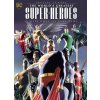 DC Comics Justice League: The World's Greatest Superheroes by Alex Ross and Paul Dini